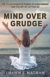 Mind Over Grudge