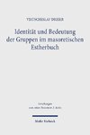 Identität und Bedeutung der Gruppen im masoretischen Estherbuch