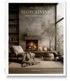 THE ART OF SLOW LIVING