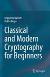 Classical and Modern Cryptography for Beginners