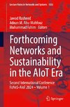 Forthcoming Networks and Sustainability in the AIoT Era