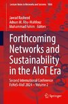 Forthcoming Networks and Sustainability in the AIoT Era