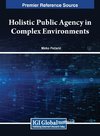 Holistic Public Agency in Complex Environments