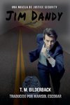 Jim Dandy - Una Novela De Justice Security