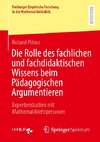 Die Rolle des fachlichen und fachdidaktischen Wissens beim Pädagogischen Argumentieren