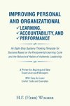 Improving Personal and Organizational Learning, Accountability, and Performance