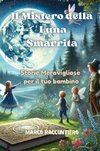 Il Mistero della Luna Smarrita