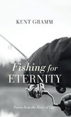 Fishing for Eternity