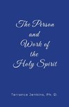 The Person and Work of the Holy Spirit