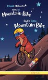 Dude's Gotta Mountain Bike / Magali Marmota Adicta Al Mountain Bike