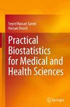 Practical Biostatistics for Medical and Health Sciences