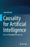 Causality for Artificial Intelligence