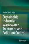 Sustainable Industrial Wastewater Treatment and Pollution Control