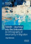 Tahriib ¿ Journeys into the Unknown