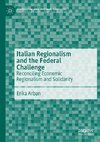 Italian Regionalism and the Federal Challenge