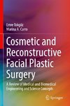 Cosmetic and Reconstructive Facial Plastic Surgery