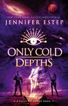 Only Cold Depths