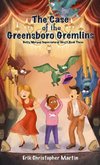 The Case of the Greensboro Gremlins