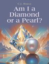 Am I a Diamond or a Pearl?