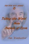 Telling the World from Antioch of Syria