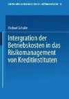 Integration der Betriebskosten in das Risikomanagement von Kreditinstituten