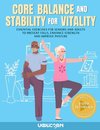 Core Balance and Stability for Vitality