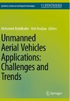 Unmanned Aerial Vehicles Applications: Challenges and Trends