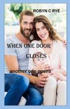 When One Door Closes