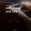 Licht, Raum und Zeit