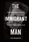 THE IMMIGRANT MAN