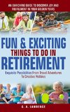 Fun & Exciting Things to Do in Retirement