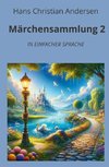 Märchensammlung 2: In Einfacher Sprache