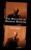 The Dialectic of Herbert Marcuse