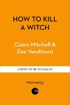 How to Kill a Witch