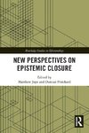 New Perspectives on Epistemic Closure