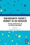 Rabindranath Tagore's Journey as an Educator