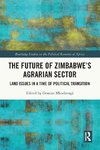 The Future of Zimbabwe's Agrarian Sector