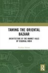 Taming the Oriental Bazaar