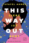 This Way Out - Liebe ist bunt