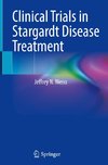 Clinical Trials in Stargardt Disease Treatment