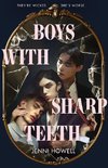 Boys With Sharp Teeth