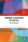 Towards a Sociology of Selfies