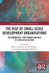 The Rise of Small-Scale Development Organisations