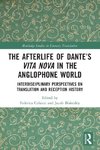 The Afterlife of Dante's Vita Nova in the Anglophone World