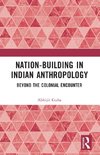 Nation-Building in Indian Anthropology