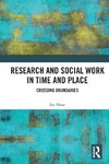 Research and Social Work in Time and Place