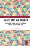 Money, Debt and Politics