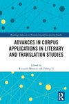 Advances in Corpus Applications in Literary and Translation Studies