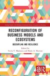 Reconfiguration of Business Models and Ecosystems