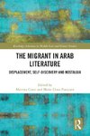 The Migrant in Arab Literature